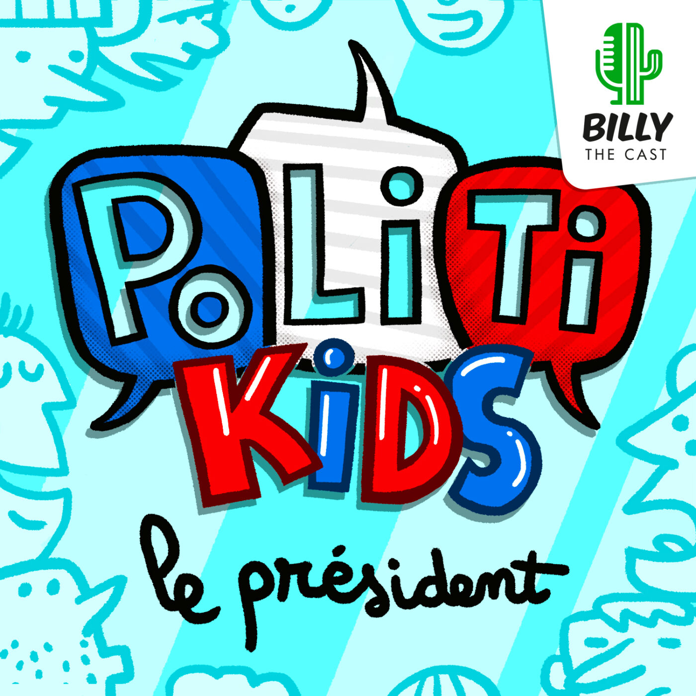 Le Président (1/10) – A quoi sert le Président ?